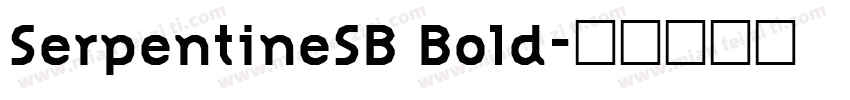 SerpentineSB Bold字体转换